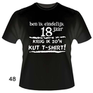 T-shirt 48 18 jaar k*tshirt