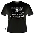 T-shirt 49 21 jaar k*tshirt